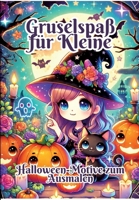Gruselspaß für Kleine: Halloween-Motive zum Ausmalen (German Edition) 3384325982 Book Cover