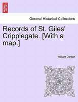 Records of St. Giles' Cripplegate 1018233482 Book Cover