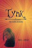 Tynk ! for Young Readers 1461057930 Book Cover