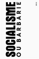 Socialisme Ou Barbarie: An Anthology 1967751544 Book Cover