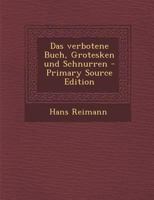 Das Verbotene Buch, Grotesken Und Schnurren 0341086886 Book Cover