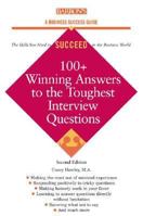 100+ Winning Answers to the Toughest Interview Questions (Barron's Business Success Guides) 1438004842 Book Cover