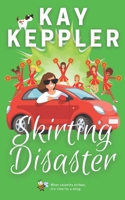 Skirting Disaster 0984821163 Book Cover