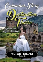 Destination Thurso: Retour aux sources du passé (French Edition) 2322541958 Book Cover