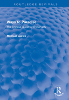 Ways to Paradise: The Chinese Quest for Immortality 0041810252 Book Cover