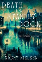 Death on Stanley Dock : An Historical Thriller 1685129188 Book Cover