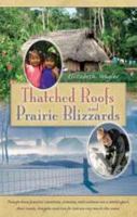 Thatched Roofs and Prairie Blizzards 0878136487 Book Cover
