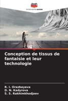 Conception de tissus de fantaisie et leur technologie (French Edition) 6208369959 Book Cover