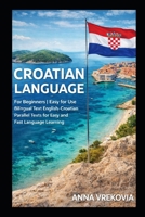 Croatian Language: For Beginners Line-by-Line Bilingual Text English-Croatian Parallel Text for Easy and Fun Language Learning B0FGXJDYHB Book Cover