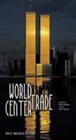 World Trade Center: The Giants That Defied the Sky