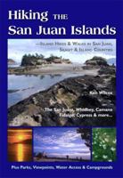Hiking the San Juan Islands: Island Hikes and Walks in San Juan, Skagit and Island Counties 0961787953 Book Cover