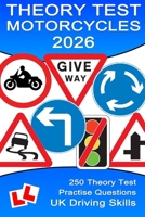 250 Theory Test Practise Questions for Motorcycles: Highway Code Questions & Answers B0B6LGR66S Book Cover