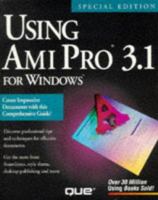 Using Ami Pro 3.1 for Windows/Special Edition 1565296532 Book Cover