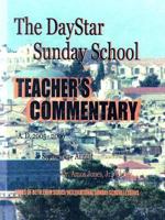 The DayStar Sunday School Teacher's Commentary 0960559280 Book Cover