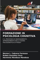Formazione in Psicologia Cognitiva (Italian Edition) 6209047033 Book Cover