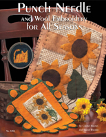 Punch Needle and Wool Embroidery for All Seasons 157421604X Book Cover