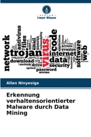 Erkennung verhaltensorientierter Malware durch Data Mining 620571938X Book Cover