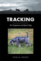 Tracking: For Companion and Sports Dogs 1514495929 Book Cover