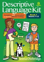 Descriptive Language Kit Bk 1 Yrs 6-8 1927143977 Book Cover