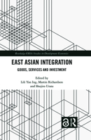 East Asian Integration: Goods, Services and Investment 1032092289 Book Cover