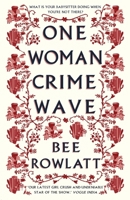 One Woman Crime Wave 1804470767 Book Cover