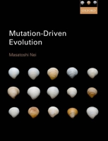 Mutation-Driven Evolution 0198724101 Book Cover