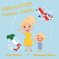 Bilingual ABC (Italiano - English) : Helping Bilingual Children to Learn the Alphabet 1712254359 Book Cover