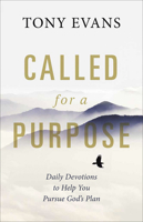 Called for a Purpose: Daily Devotions to Help You Pursue God's Plan 0736964398 Book Cover