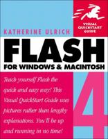 Flash 4 for Windows & Macintosh (Visual QuickStart Guide) 0137556535 Book Cover
