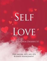Self Love: You Deserve It! 1649138075 Book Cover