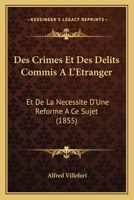 Des Crimes Et Des Da(c)Lits Commis A L'A(c)Tranger 2016192143 Book Cover