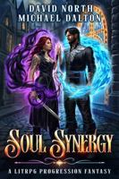 Soul Synergy: A LitRPG Progression Fantasy 195973637X Book Cover
