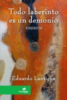 Todo laberinto es un demonio 1387657798 Book Cover