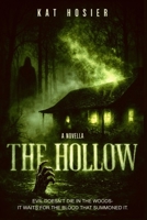 The Hollow: A Novella 1965142745 Book Cover