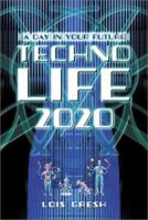 Technolife 2020: A Day in the World of Tomorrow 155022459X Book Cover