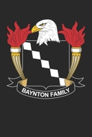 Baynton: Baynton Coat of Arms and Family Crest Notebook Journal (6 x 9 - 100 pages) 1709984589 Book Cover