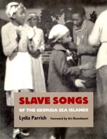 Slave Songs of the Georgia Sea Islands 0820323896 Book Cover