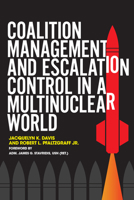 Coalition Management and Escalation Control in a Multinuclear World 1682475328 Book Cover