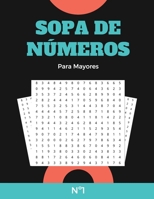 Sopa De Números Para Mayores Nº1: Rompecabezas De Letras Grandes Con Soluciones B08CG7F9K7 Book Cover
