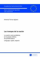 Las Trampas de la Nación: La Nación Como Problema En La Poesía Chilena de Postdictadura- Lenguaje, Sujeto, Espacio 3631628161 Book Cover