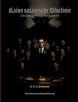 Kains satanische Blutlinie: Die Urmacht des Verderbens (German Edition) 3695701544 Book Cover