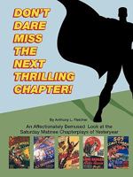 Don't Dare Miss the Next Thrilling Chapter 193610718X Book Cover