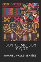 Soy Como Soy y Que B0DTB1V5R2 Book Cover