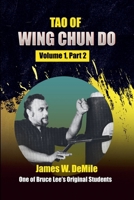 Tao of Wing Chun Do: Volume 1 Part 2 0934489289 Book Cover