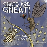 Gnats are Gneat! A Book of Riddles B0BPGKY99Z Book Cover