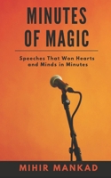 Minutes of Magic: Speeches That Won Hearts and Minds B09NR7C9ZJ Book Cover