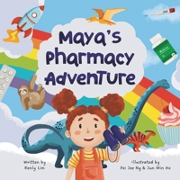 Maya's Pharmacy Adventure 1763564614 Book Cover