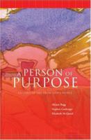 A Person of Purpose: Lessons in Life from God's People 1850786429 Book Cover