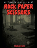 Rock Paper Scissors B0H8MTNRJW Book Cover