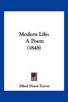 Modern Life: A Poem 1166277186 Book Cover